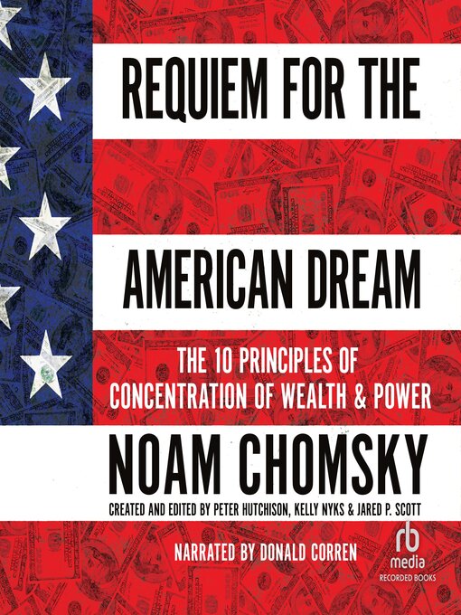 Title details for Requiem for the American Dream by Noam Chomsky - Wait list